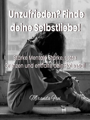 cover image of Unzufrieden? Finde deine Selbstliebe!